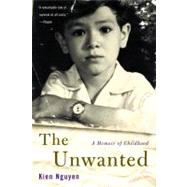 The Unwanted A Memoir of Childhood