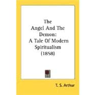Angel and the Demon : A Tale of Modern Spiritualism (1858)