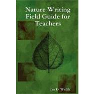 Nature Writing Field Guide for Teachers