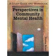 Community Mental Health: A Study Guide And Workbook