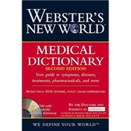 Webster's New World<sup><small>TM</small></sup> Medical Dictionary , 2nd Edition