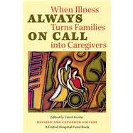 Always On Call: When Illness Turns Families Into Caregivers