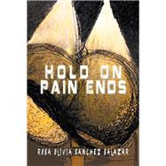 Hold on Pain Ends