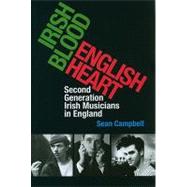 Irish Blood, English Heart