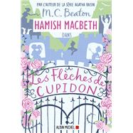Hamish Macbeth 8 - Les flèches de Cupidon