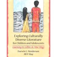 Exploring Culturally Diverse Literature for Children and Adolescents : Learning to Listen in New Ways, MyLabSchool Edition