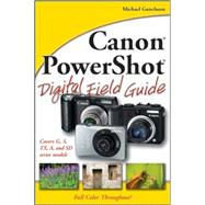 Canon PowerShot Digital Field Guide,9780470174616