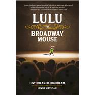 Lulu the Broadway Mouse