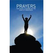 Prayers for Those Standing on the Edge of Greatness