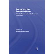 France and the European Union: After the Referendum on the European Constitution,9781138974616