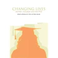 Changing Lives: Women, Inclusion and the PhD