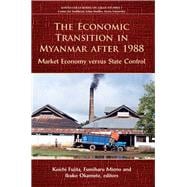 The Economic Transition in Myanmar After 1988