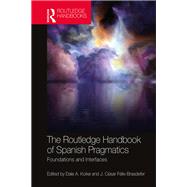 The Routledge Handbook of Spanish Pragmatics