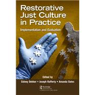 Restorative Just Culture in Practice