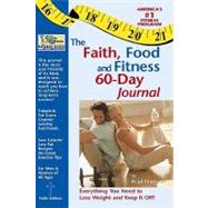 The Faith, Food and Fitness 60-Day Journal