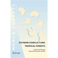 Extreme Conflict and Tropical Forests