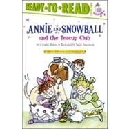 Annie and Snowball and the Teacup Club Ready-to-Read Level 2