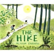 The Hike (Nature Book for Kids, Outdoors-Themed Picture Book for Preschoolers and Kindergarteners)