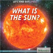 What Is The Sun?