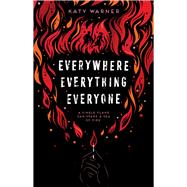 Everywhere Everything Everyone