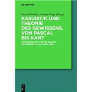 Kasuistik und Theorie des Gewissens. Von Pascal bis Kant