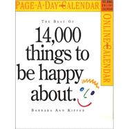 The Best Of 14,000 Things To Be Happy About 2006 Calendar