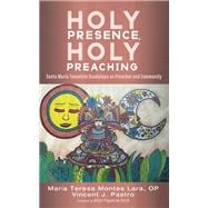 Holy Presence, Holy Preaching