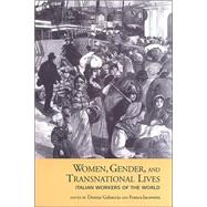 Women, Gender, and Transnational Lives