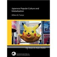 Japanese Popular Culture and Globalization