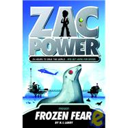 Frozen Fear : 24 Hours to Save the World. . and Get Home for Dinner