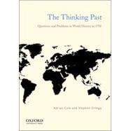 The Thinking Past Questions and Problems in World History to 1750