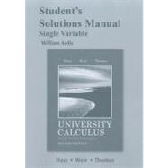 Student's Solutions Manual for University Calculus Early Transcendentals, Single Variable