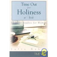 Time Out for Holiness at Work