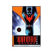 The Batman Beyond Files