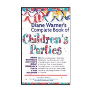 Diane Warner's Complete Book of Childrens Parties