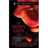 The Thirsty Earth A Novel