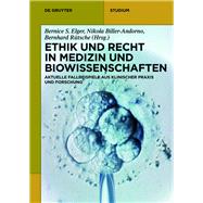 Ethik Und Recht in Medizin Und Biowissenschaften