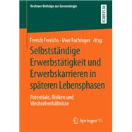 Selbstständige Erwerbstätigkeit und Erwerbskarrieren in späteren Lebensphasen