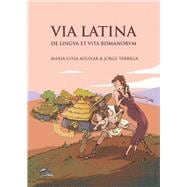 Via Latina: De Lingua et Vita Romanorum,9788494534621