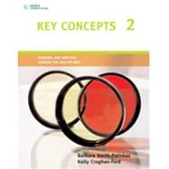 Key Concepts 2 Reading and Writing Across the Disciplines