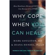 Why Cope When You Can Heal?
