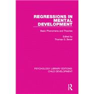 Regressions in Mental Development