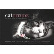 Cattitude A Feline Guide to Being Fabulous