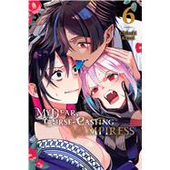 My Dear, Curse-Casting Vampiress, Vol. 6