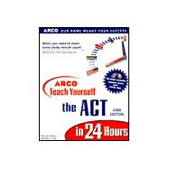 Arco Teach Yourself ACT in 24 Hours 2000