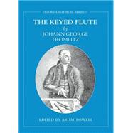 The Keyed Flute by Johann George Tromlitz