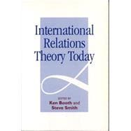 International Relations Theory Today