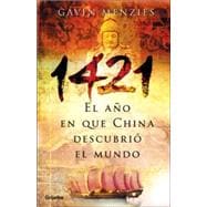 1421, el Año en Que China Descubrio el Mundo