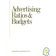Advertising Ratios & Budgets: Historical and Forecasted Advertising Budgets and Ratios Covering the Peiord 2003 - 2010