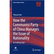 How the Communist Party of China Manages the Issue of Nationality
